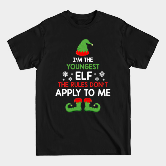 Disover I_m The Youngest The Rules Don_t Apply To Me Elf - Elf Squad - T-Shirt