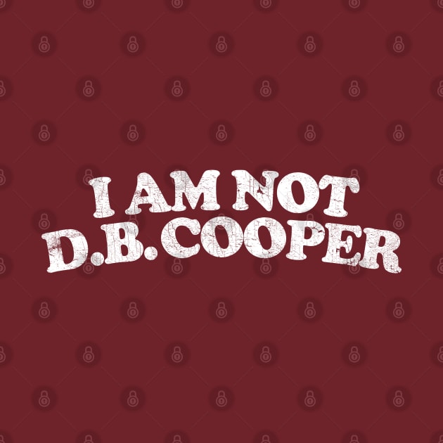 I Am Not DB Cooper by DankFutura