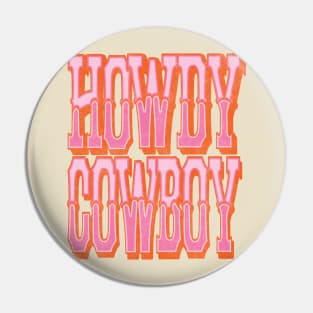 Vintage Howdy Cowboy Country Cowgirl Pin