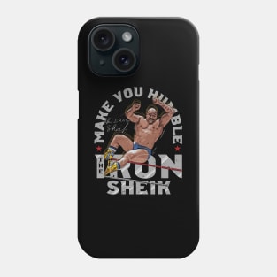 Iron Sheik Make You Humble Phone Case