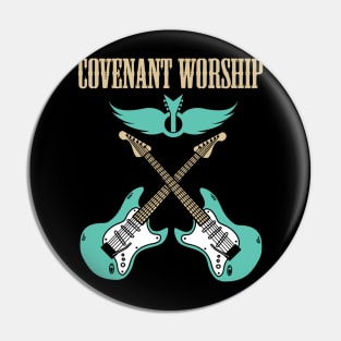 COVENANT WORSHIP BAND Pin