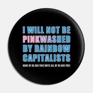 I Will Not Be Pinkwashed Pin