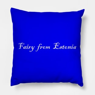 Fairy from Estonia Pillow