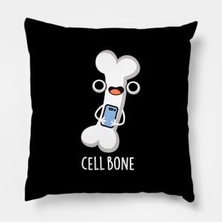 Cell Bone Funny Cell Phone Pun Pillow