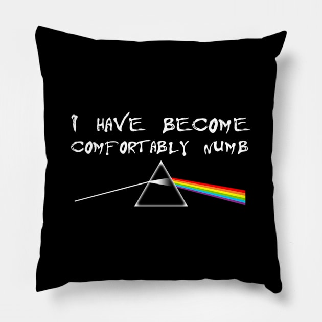 I Have Become Comfortably Numbk Floyd Pillow by jasper-cambridge