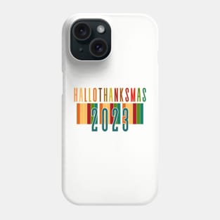 HALLOTHANKSMAS 2023 Phone Case