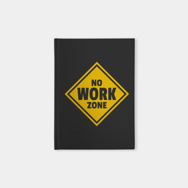 優雅 A Work Zone Sign じゃごやめ