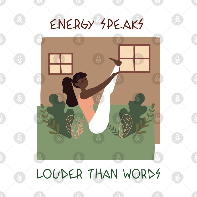 Energy Speaks Louder than Words by Relaxing Positive Vibe