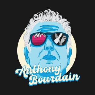 Anthony Bourdain T-Shirt