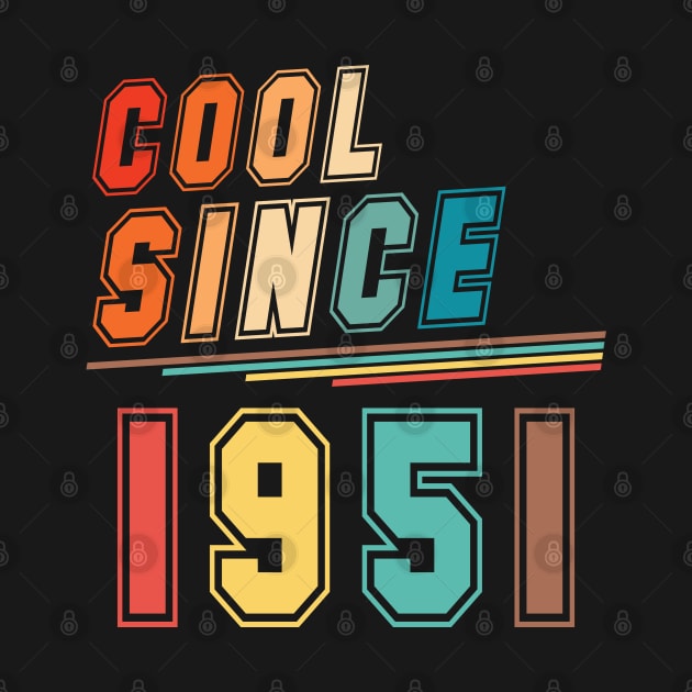 Vintage Style Cool Since 1951 by Adikka