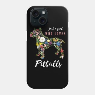 Just A Girl Who Lover Pitbull Cover Flower Costume Phone Case