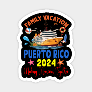 Family Vacation Puerto Rico 2024 Family Matching Group Summer Magnet