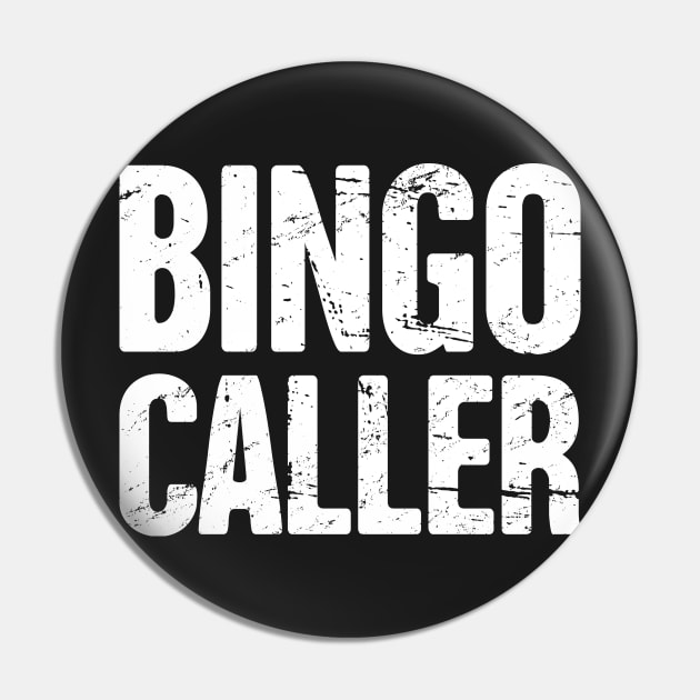 Distressed BINGO CALLER Pin by MeatMan