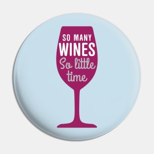 So many wines so little time Pin