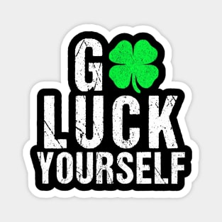 Go Luck Yourself St Patrick's Day Four Leaf Clover Lucky Magnet