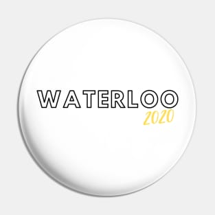 Waterloo 2020 Pin