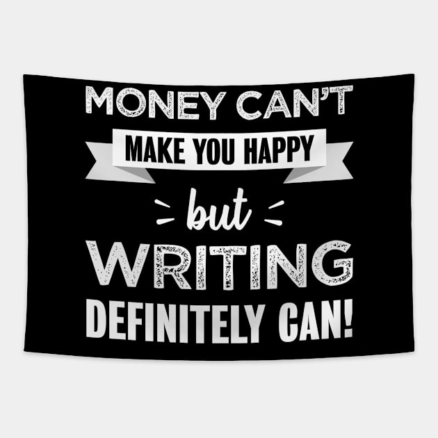 Writing makes you happy | Funny Gift for Author / Writer Tapestry by qwertydesigns