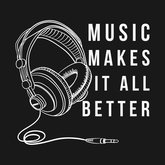 Music Makes It All Better by UNDERGROUNDROOTS