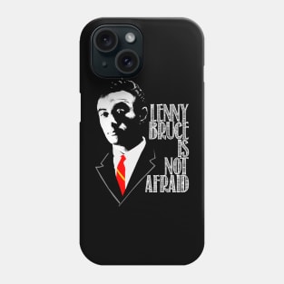 Lenny Bruce Is Not Afraid Design Phone Case