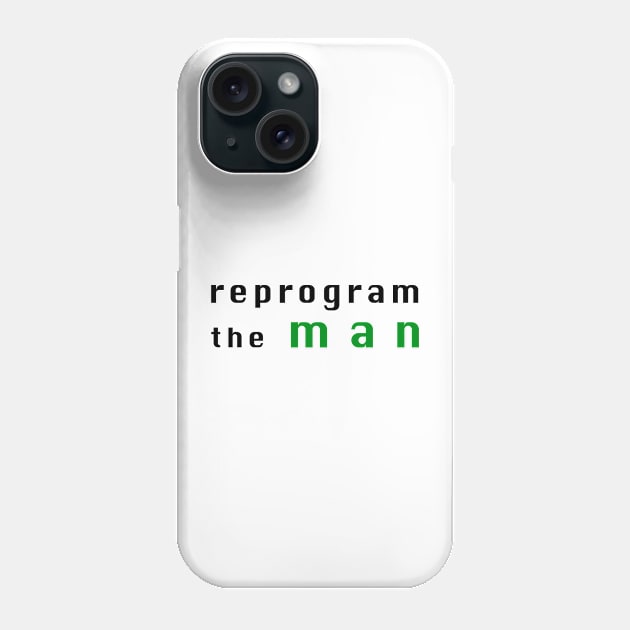 Space Man 2021 Phone Case by Reprogram the Man