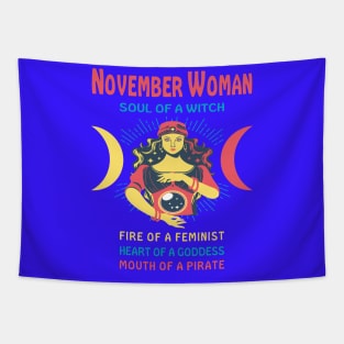 NOVEMBER WOMAN THE SOUL OF A WITCH NOVEMBER BIRTHDAY GIRL SHIRT Tapestry