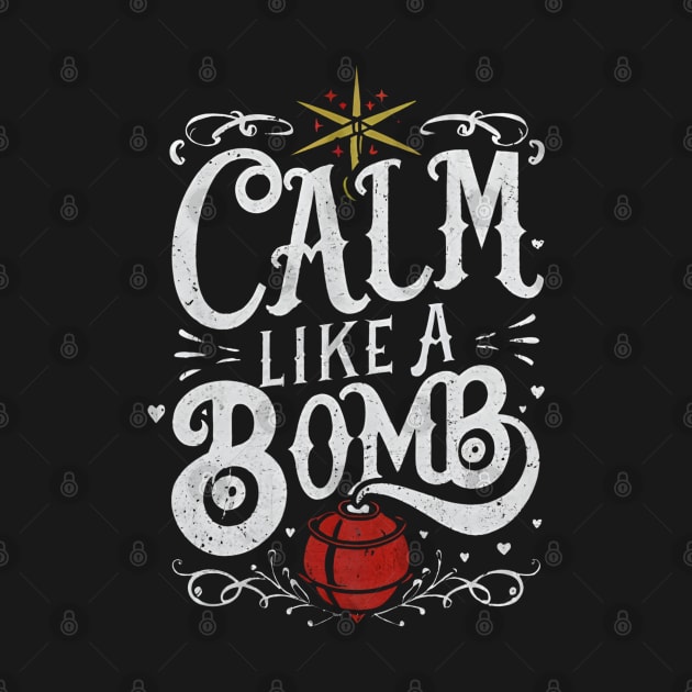 Gothic Explosions: Calm Like a Bomb Typography by Helen Morgan