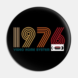 VHS 1976 Pin