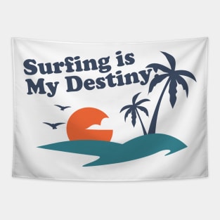 Surfing is my destiniy vector streetwear style Tapestry