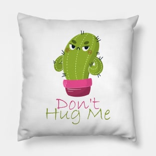 Don't Hug Me Pillow