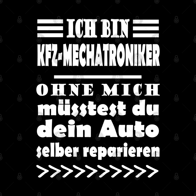 Mechatroniker KFZ PKW Werkstatt by FindYourFavouriteDesign