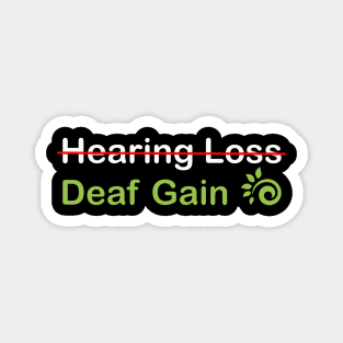 Deaf Gain Magnet