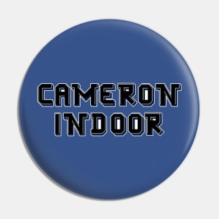 Cameron Indoor Pin