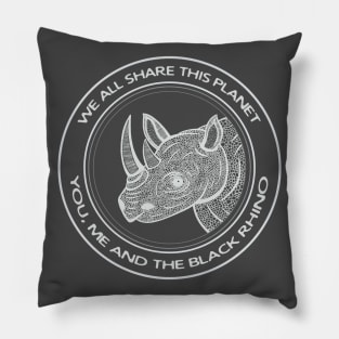 Black Rhino - We All Share This Planet - dark colors Pillow