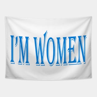 "I'm women" design text art Tapestry