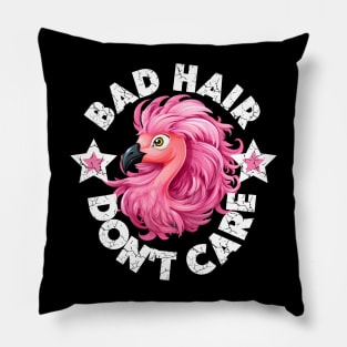 Bad Hair Don't Care - Pink Flamingo (White Lettering) Pillow