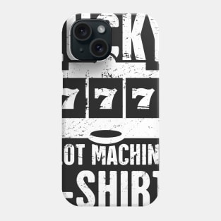 Lucky Slot Machine T-Shirt Phone Case