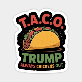 Trump-Always-Chickens-Out Magnet