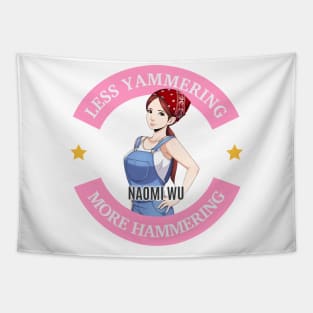 Naomi Wu Logo- Less Yammering, More Hammering Tapestry