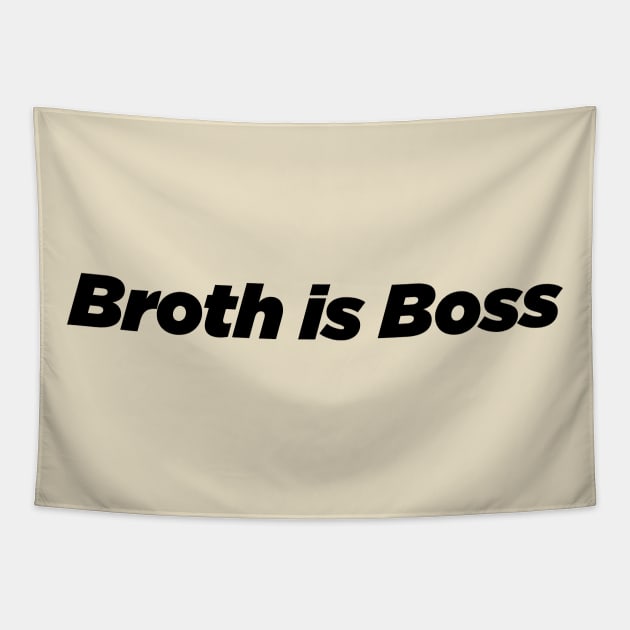 Funny ramen broth is boss Tapestry by NomiCrafts