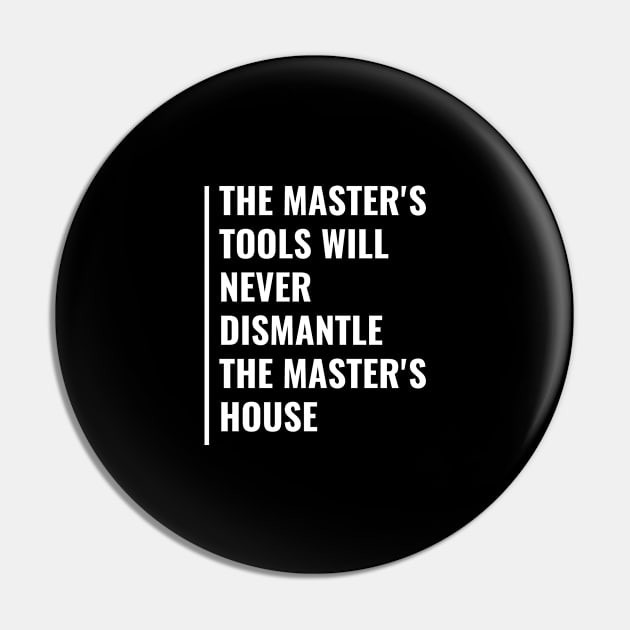 Tools of a Master. Cool Master Professional Quote Pin by kamodan