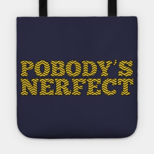 Pobody's Nerfect- The Good Place Tote