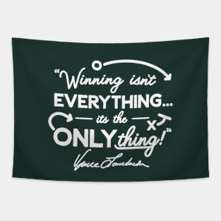 Vince Lombardi Winning is the Only Thing Tapestry