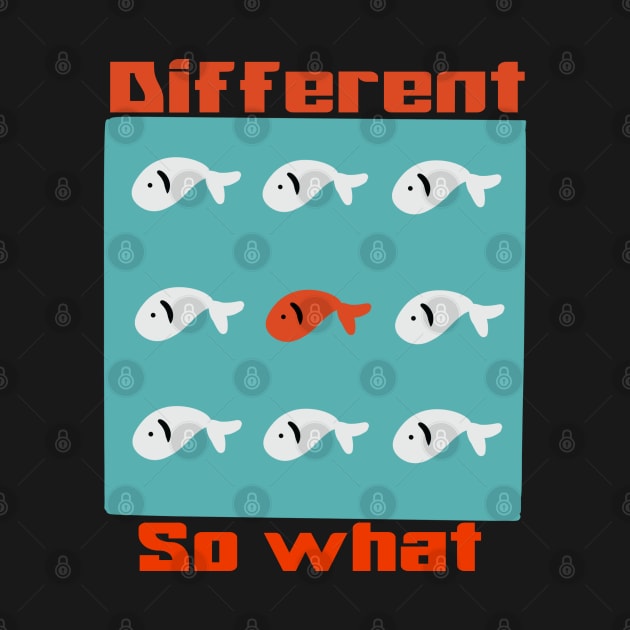 Different so what by RiyanRizqi