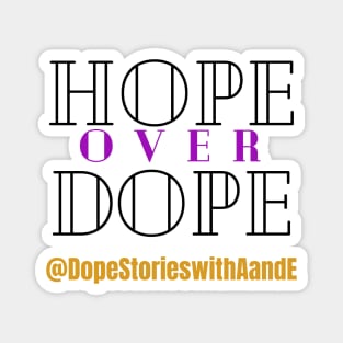 Hope over Dope no background Magnet