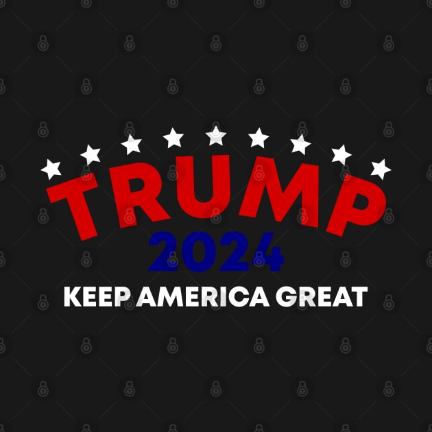 Trump 2024, Keep America Great by Dylante