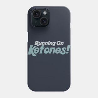 Running On Ketones - Typographic Gym Wear Phone Case