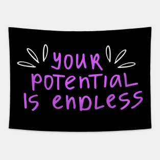 You're Potential Is Endless, Motivational, Positivity, Uplifting Design Tapestry