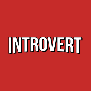 INTROVERT T-Shirt