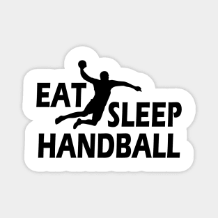 Handball Player - Eat Sleep Handball Magnet