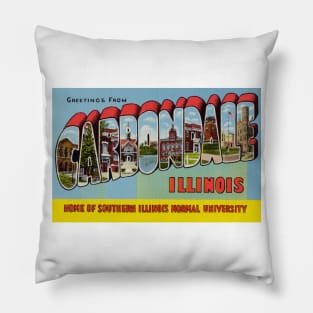 Greetings from Carbondale Illinois - Vintage Large Letter Postcard Pillow